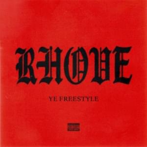 YE FREESTYLE - Rhove