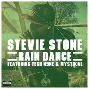 Rain Dance - Stevie Stone (Ft. Mystikal & Tech N9ne)