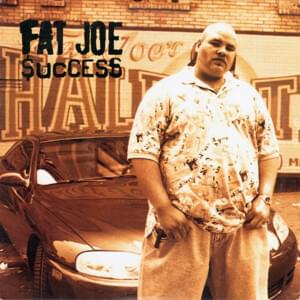 Success - Fat Joe