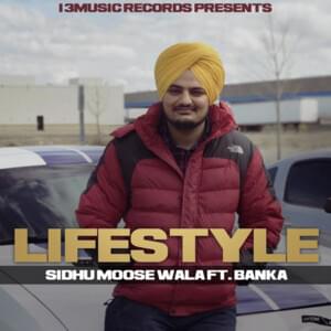 Life Style - Sidhu Moose Wala (Ft. The Banka & Raja Game Changerz)