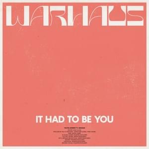 It Had To Be You - Warhaus