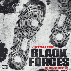 Black Forces - Kuttem Reese (Ft. Ski Mask the Slump God)