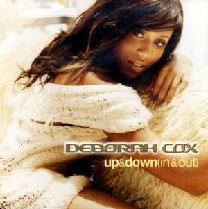 Up & Down (In & Out) - Deborah Cox