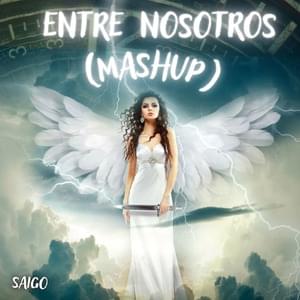 Entre Nosotros (Mashup) - Last-Dude