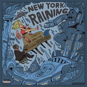 New York Raining - Charles Hamilton (Ft. Rita Ora)