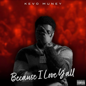 When I’m Gone - Kevo Muney