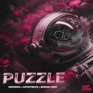 Puzzle - Herosina (Ft. Behzad Leito & Catchybeatz)