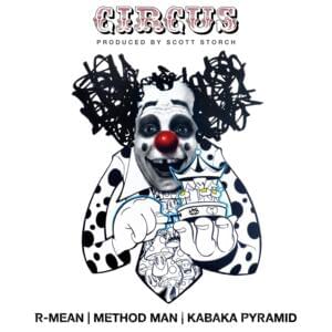 Circus - R-Mean (Ft. Kabaka Pyramid & Method Man)