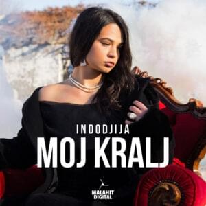 Moj Kralj - Indodjija