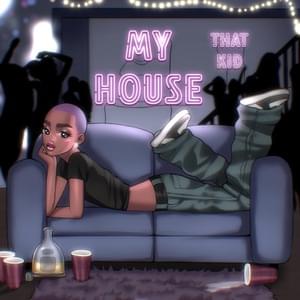 My House - That Kid