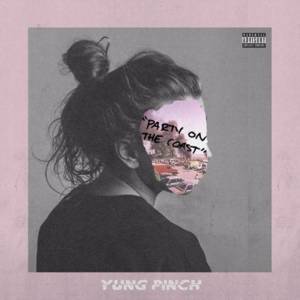 Party on the Coast - Yung Pinch