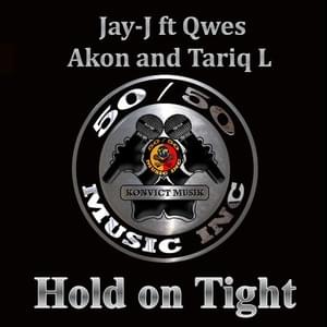 Hold On Tight - Jay-J (BE) (Ft. Akon & Qwes)