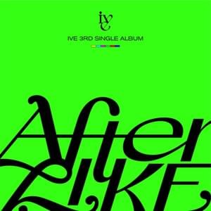 IVE - After LIKE (English Translation) - Lyrxo English Translations