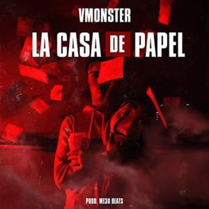 La Casa De Papel - VMONSTER