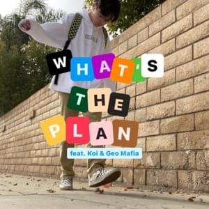 What’s the plan? - Luek (USA) (Ft. Geo Mafia & ​koi)