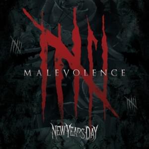 Malevolence - New Years Day