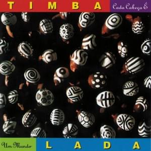 Camisinha - Timbalada (Ft. Caetano Veloso)