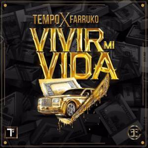 Vivir Mi Vida - Tempo (Ft. Farruko)