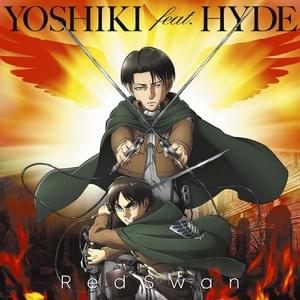 YOSHIKI ft. HYDE - Red Swan (Romanized) - Lyrxo Romanizations