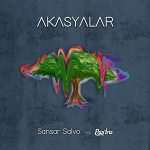 Akasyalar - Sansar Salvo (Ft. Esin İris)