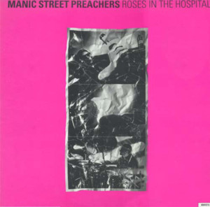 Roses in the Hospital - Manic Street Preachers