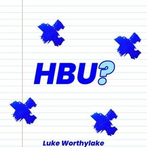 How Bout You? - Luke Worthylake