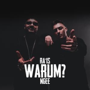 Warum? - Ra’is & NGEE