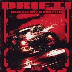 DRIFT! - Cam Steady (Ft. Sinizter)