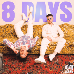 8 Days - Crash Adams