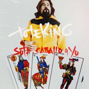 Sota, Caballo y Yo - Toteking