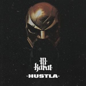 Hustla - 18 Karat