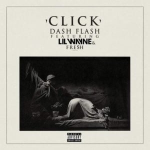 Click - Dash Flash (Ft. Fresh & Lil Wayne)