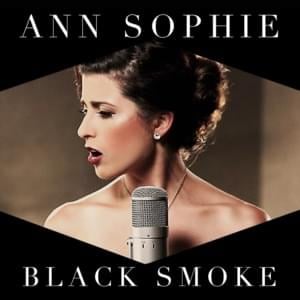 Black Smoke - Ann Sophie