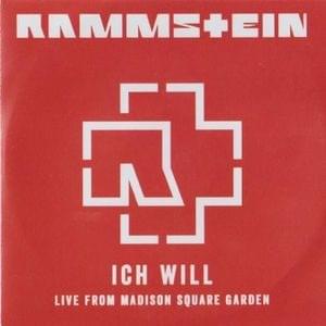 Ich Will (Live From Madison Square Garden) - Rammstein