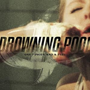 One Finger and a Fist - Drowning Pool