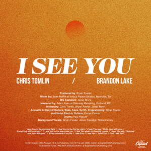 I See You - Chris Tomlin & Brandon Lake