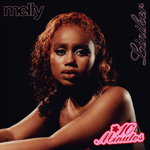 10 Minutos - Melly (BRA) (Ft. Liniker)