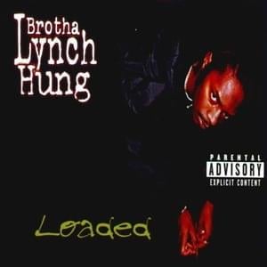 Did It and Did It - Brotha Lynch Hung (Ft. D-Dubb & Phonk Beta)