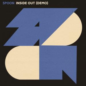 Inside Out (Home Demo) - Spoon