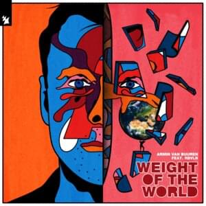 Weight Of The World - Armin van Buuren (Ft. RBVLN)