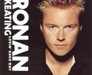 Lovin’ Each Day - Ronan Keating