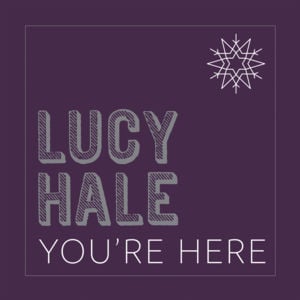 You’re Here - Lucy Hale