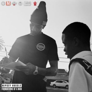 Foundations of a Man - Nipsey Hussle (Ft. DCokah)