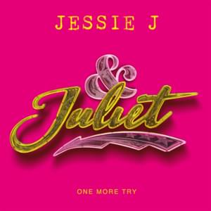 One More Try (from & Juliet) - Jessie J