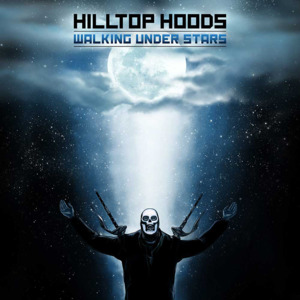 Rumble, Young Man, Rumble - Hilltop Hoods (Ft. Dan Sultan)