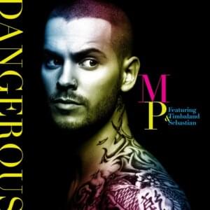 Dangerous - M. Pokora (Ft. Garland "Sebastian" Mosley & Timbaland)