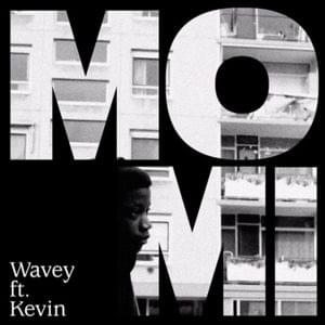 Wavey - Momi (Ft. Kevin)