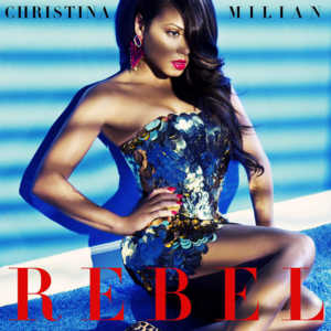 Rebel - Christina Milian