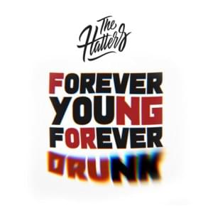 FYFD (Forever Young Forever Drunk) - The Hatters (Ft. Just Femi)