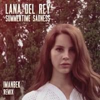 Summertime Sadness (Imanbek Remix) - Lana Del Rey